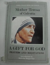 A Gift for God: Prayers and Meditations