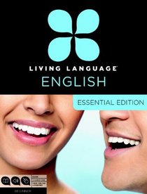 Living Language English, Essential Edition (ESL/ELL): Beginner course, including coursebook, 3 audio CDs, and free online learning