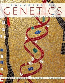 Concepts of Genetics with MasteringGenetics? (10th Edition)
