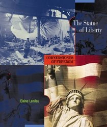 The Statue of Liberty (Cornerstones of Freedom. Second Series)