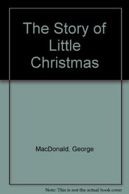 The Story of Little Christmas
