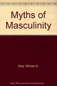 Myths of Masculinity