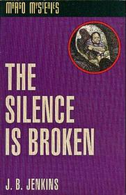 The silence is broken (Margo mysteries)