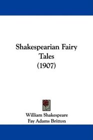Shakespearian Fairy Tales (1907)