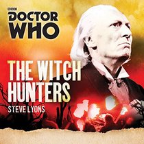 Doctor Who: The Witch Hunters: A 1st Doctor Novel