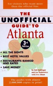 The Unofficial Guide to Atlanta (Unofficial Guide to Atlanta)