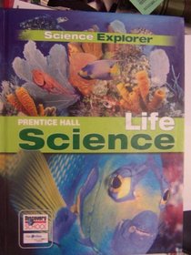 Prentice Hall Science Explorer: Life Science