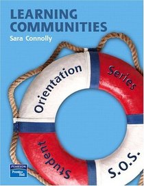 Student Orientation Series (SOS): Learning Communities