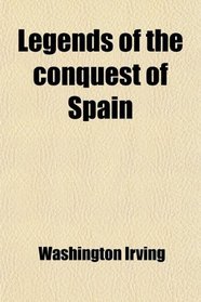 Legends of the conquest of Spain