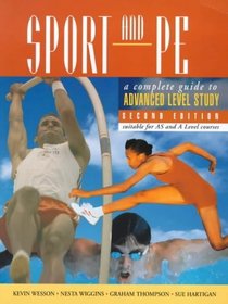 Sport and PE: A Complete Guide to Advanced Level Study
