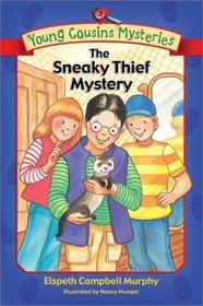 The Sneaky Thief Mystery (Young Cousins Mysteries, Bk 2)