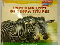 Houghton Mifflin Pre-K: Big Book Theme 3.3 Grade Pre K Lots and Lots of Zebra Stripes (Hm Pre-K 2006)