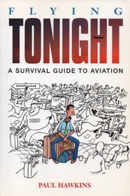 Flying Tonight: Survival Guide for Air Travellers