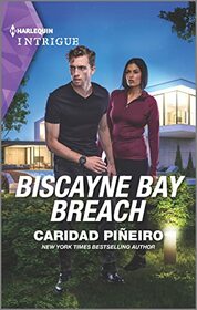Biscayne Bay Breach (South Beach Security, Bk 3) (Harlequin Intrigue, No 2124)