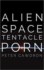 Alien Space Tentacle Porn (Audio CD) (Unabridged)