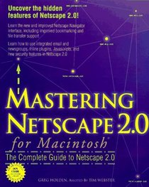 Mastering Netscape 2.0 (Don Crabb Macintosh Library)