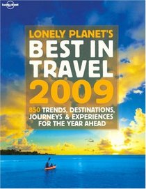 Lonely Planet's Best in Travel 2009 (General Reference)