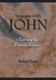 Voyages with John: Charting the Fourth Gospel