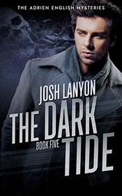 The Dark Tide (Adrien English, Bk 5)