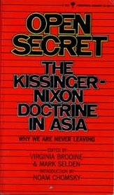 Open secret;: The Kissinger-Nixon doctrine in Asia (Perennial library, P253)