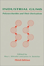 Industrial Gums : Polysaccharides and Their Derivatives