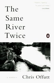 The Same River Twice : A Memoir