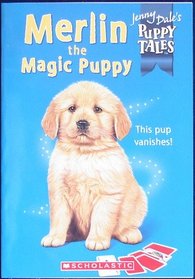 Merlin the Magic Puppy (Jenny Dale's Puppy Tales)