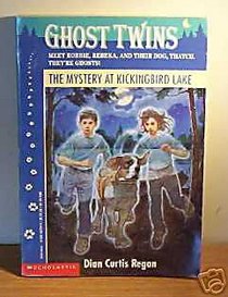 The Mystery at Kickingbird Lake (Ghost Twins #1)