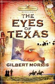 The Eyes of Texas (Lone Star Legacy, Bk 3)