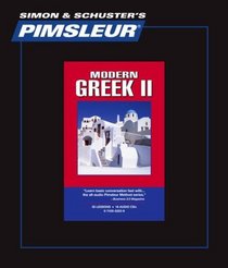 Greek (Modern) II, Comprehensive: Learn to Speak and Understand Modern Greek with Pimsleur Language Programs (Simon & Schuster's Pimsleur)