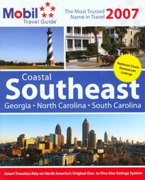 Mobil Travel Guide: Coastal Southeast 2007 (Mobil Travel Guide Coastal Southeast (Ga, Nc, Sc))