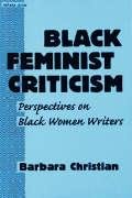 Black Feminist Criticism: Perspectives on Black Women Writers (Athene Series)