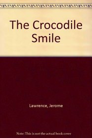 The Crocodile Smile.