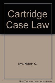 Cartridge Case Law