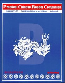 Practical Chinese Reader, Companion B (Traditional Character Edition) (Traditional Character Editions)