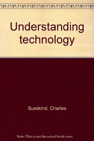 Understanding technology