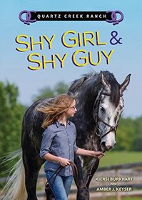 Shy Girl & Shy Guy (Quartz Creek Ranch)