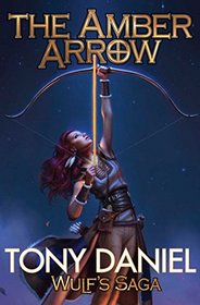 The Amber Arrow (Wulf's Saga)
