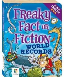 World Records, Freaky Fact or Fiction