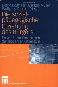 Die sozialpdagogische Erziehung des Brgers
