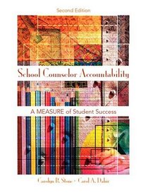 School Counselor Accountability: A  MEASURE of Student Success (2nd Edition)