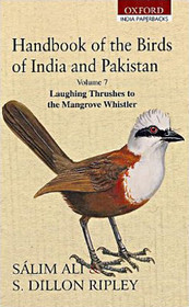 Handbook of the Birds of India and Pakistan : Laughing Thrushes to the Mangrove Whistler v. 7: Together with Those of Nepal, Sikkim, Bhutan and Ceylon