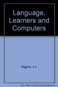 Language, Learners, and Computers: Human Intelligence and Artificial Unintelligence