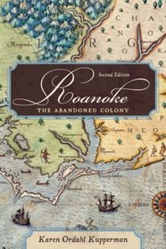 Roanoke, 2nd Edition: The Abandoned Colony
