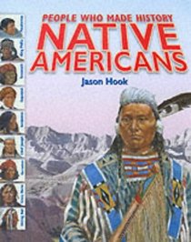 Native Americans (People Who Made History in...)