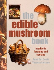 The Edible Mushroom Book