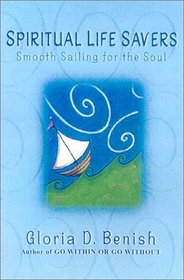 Spiritual Life Savers: Smooth Sailing for the Soul