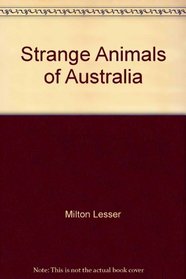 Strange Animals of Australia