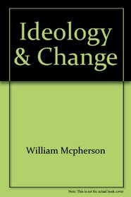 Ideology & change: radicalism and fundamentalism in America