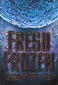 Fresh Frozen